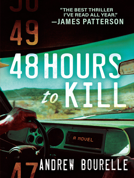 Title details for 48 Hours to Kill by Andrew Bourelle - Available